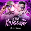 DJ Guina & Dj Biel Divulga - Vai Faltar pra Ninguém - Single